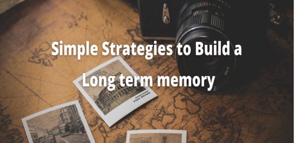Simple strategies to build long-term memory